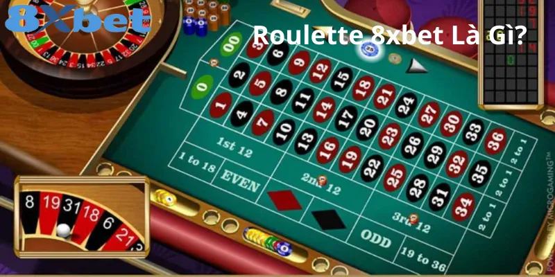 Hướng dẫn chơi Roulette 8xbet từ A - Z dành cho người mới 2 Bàn chơi Roulette 8xbet với các ô số và màu sắc đặc trưng